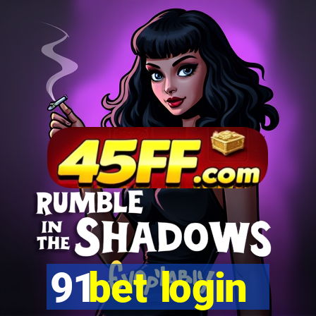 91bet login
